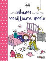 Mon album avec ma meilleure amie