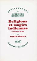 Religions et magies indiennes d'Amérique du Sud