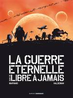 Guerre éternelle / Libre à jamais - Intégrale complète - tome 1 - Sans titre