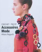 Accessoires mode, crochet, tricot