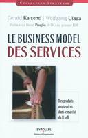 Le Business Model des services, Des produits aux services dans le marché du B to B.