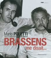 Brassens me disait...