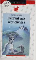 L'enfant aux sept oliviers