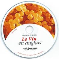 Déguster et vendre le vin en anglais : livre audio, Format mp3 sur CD-Audio