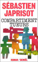 Compartiment tueurs, roman