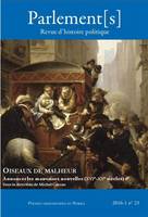 Oiseaux de malheur, Oiseaux de malheur : annoncer les mauvaises nouvelles, XVIe-XXe siècles