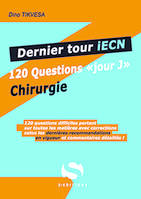 Dernier tour IECN chirurgie, 120 questions 