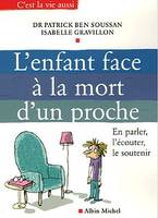 L'Enfant face à la mort d'un proche, En parler, l'écouter, le soutenir