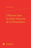L'hymne dans la poésie française de la Renaissance
