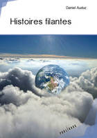 HISTOIRES FILANTES