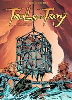 Trolls de Troy., 5, Trolls de Troy, Les maléfices de la Thaumaturge