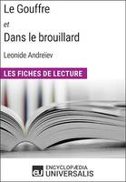 Le Gouffre et Dans le brouillard de Leonide Andreïev, Les Fiches de Lecture d'Universalis