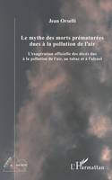 Le mythe des morts prématurées dues à la pollution de l'air, L'exagération officielle des décès dus à la pollution de l'air, au tabac et à l'alcool