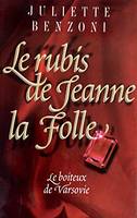 4, Le rubis de Jeanne la Folle (Le boiteux de Varsovie.)