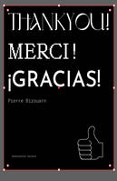 Merci! Thank you! Gracias!