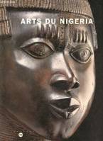 Arts du Nigeria Collection du musée des arts d'Afrique et d'Océanie 22 avril - 18 août 1997., collection du Musée des arts d'Afrique et d'Océanie