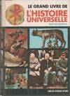 Le grand livre de l'histoire universelle tout en couleurs