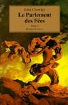 Le parlement des fées., Tome 2, Parlement des fees (Le)