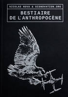 Bestiaire de l'Anthropocène