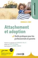 Attachement et adoption, Outils pratiques pour les professionnels et parents