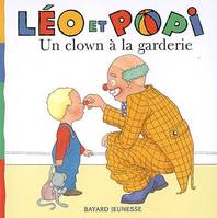 Léo et Popi, CLOWN A LA GARDERIE ED 2007