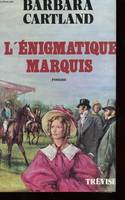 L'Énigmatique marquis, roman