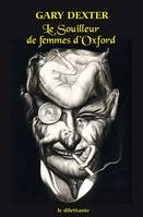 Le souilleur de femmes d'Oxford / et autres cas mystérieux du Dr Henry St Liver