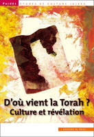 D'ou vient la Torah, Culture et révélation