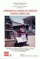 La problemática de la identidad en la producción discursiva de América Latina, memorias del X coloquio internacional de lengua y literatura [noviembre 2002]