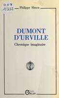 Dumont d'Urville, chronique imaginaire