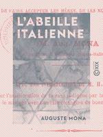 L'Abeille italienne, Moyens de se la procurer, de faire accepter les mères, de les multiplier