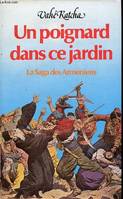 UN POIGNARD DANS CE JARDIN - LA SAGA DES ARMENIENS
