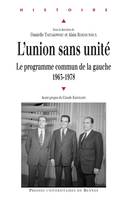 L’union sans unité, Le programme commun de la gauche, 1963-1968