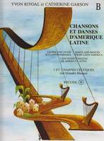 Chansons et danses d'Amérique latine Vol.B, Yvon Rivoal