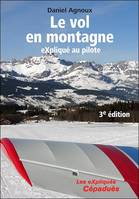 Le vol en montagne, Expliqué au pilote