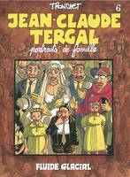 6, Jean-Claude Tergal / Portraits de famille