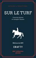 Sur le turf, Courses plates et steeple-chases