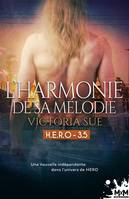 HERO, 3,5, L'harmonie de sa mélodie, H.E.R.O., T3,5