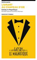 L'amant au chapeau d'or, Gatsby le Magnifique, nouvelle traduction