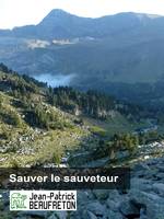 Sauver le sauveteur