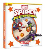 SPIDEY ET SES AMIS EXTRAORDINAIRES - Mission d'Halloween - MARVEL