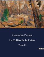 Le Collier de la Reine, Tome II