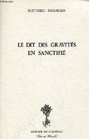 LE DIT DES GRAVITES EN SANCTIFIE