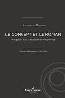 Le Concept et le roman, Philosopher avec la littérature en Afrique noire