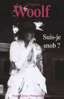 Suis-je snob ?