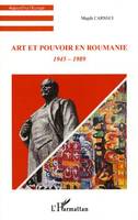 Art et pouvoir en Roumanie, 1945-1989