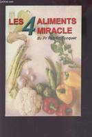 Les 4 aliments miracle du Pr Tocquet