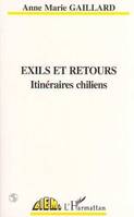 Exils et retours, Itinéraires chiliens