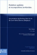 Mutations spatiales et recompositions territoriales, Les processus territoriaux dans le cas de Court-Saint-Étienne (Belgique)