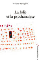 LA FOLIE ET LA PSYCHANALYSE